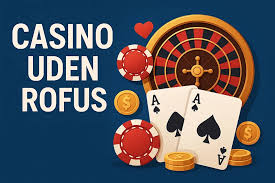 Casino sider uden ROFUS En Guide til Spiloplevelsen