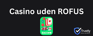 Spil Casino Uden Om ROFUS Din Guide til Sikkert Spil